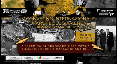 IV Convegno Internazionale di Archeologia Aerea sul tema “L’eredità di Bradford (1975–2025). Immagini aeree e paesaggi antichi”