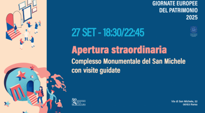 GEP 2025: il Complesso del San Michele apre le porte al pubblico