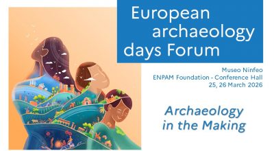 Roma ospita il Forum internazionale delle Giornate Europee dell’Archeologia 2026